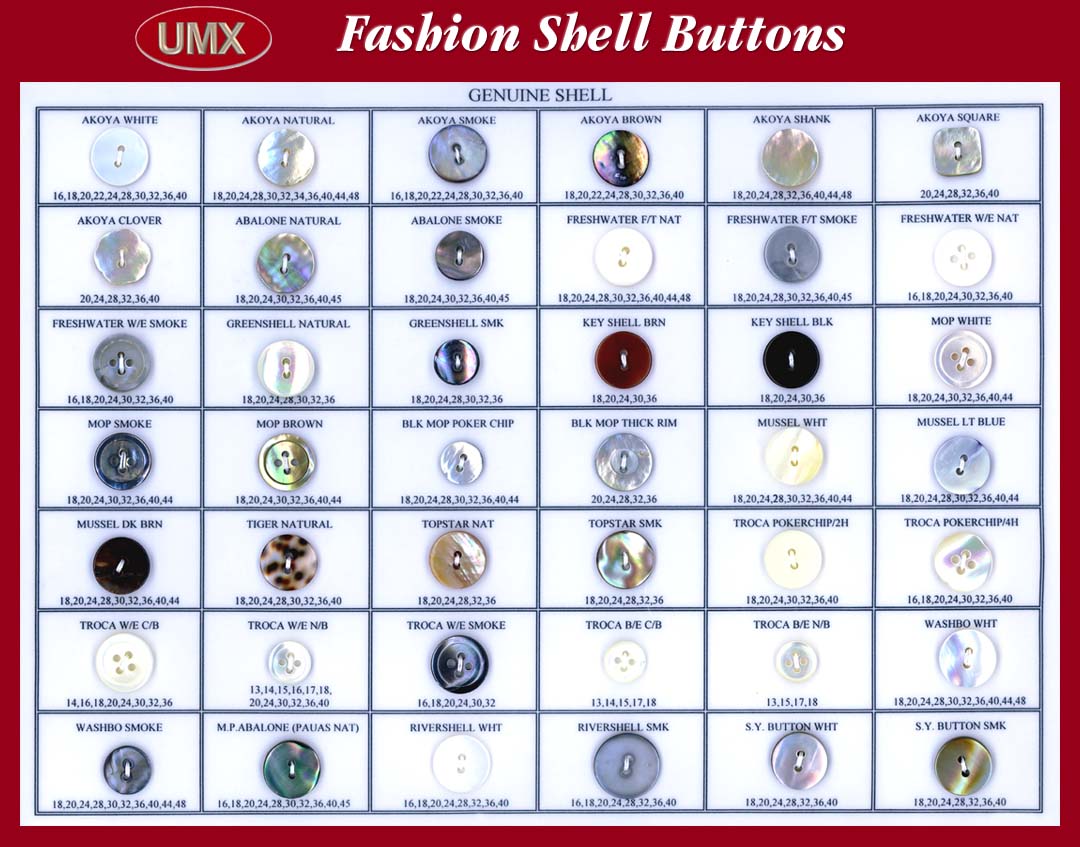Genuine Shell Buttons: abalone, akoya, mother of pearl, mussel, tiger, turbo,
topstar, troca, trocus washbo, awabi, bombay, rivershell shell buttons